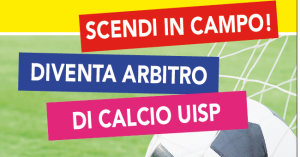 COMINCIA IL CORSO ARBITRO UISP - SCENDI IN CAMPO